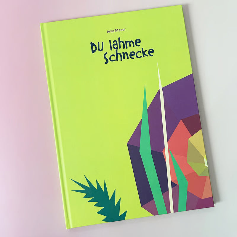 Du lahme Schnecke - Anja Maser