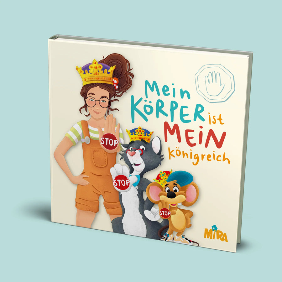 Mein Körper ist mein Königreich - Mira & das fliegende Haus