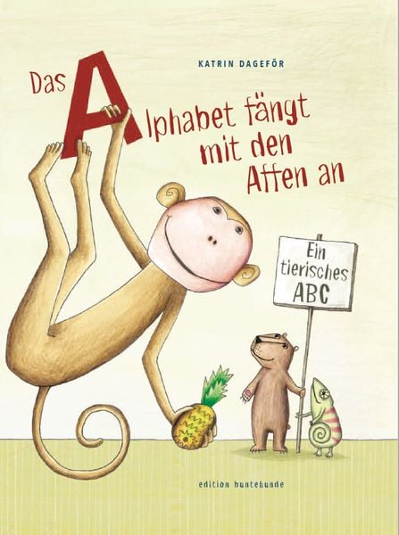 Das Alphabet fängt mit dem Affen an - Kathrin Dageför