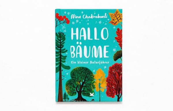 Hallo Bäume - Nina Chakrabarti