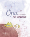 Opa hat seinen Hut vergessen - Elena Berz und Marine Ludin