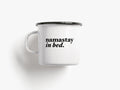 Tasse aus Emaille "Namastay"